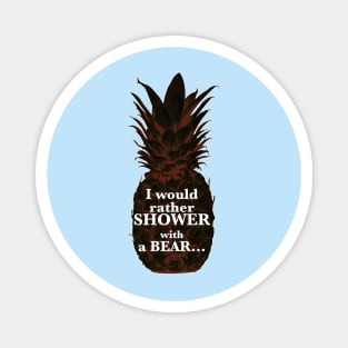 I would rather Shower with a Bear_psych quotes. Magnet